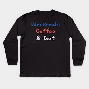 weekends coffee cats Kids Long Sleeve T-Shirt